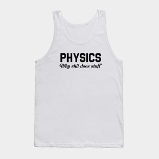 Physics Does Stuff Tank Top